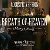 Breath of Heaven (Mary’s Song)