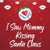 I Saw Mommy Kissing Santa Claus