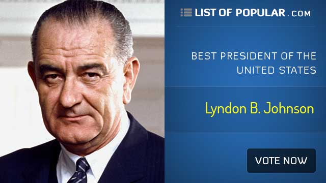 Lyndon B. Johnson - Best President Of The U.S.