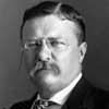 Theodore Roosevelt