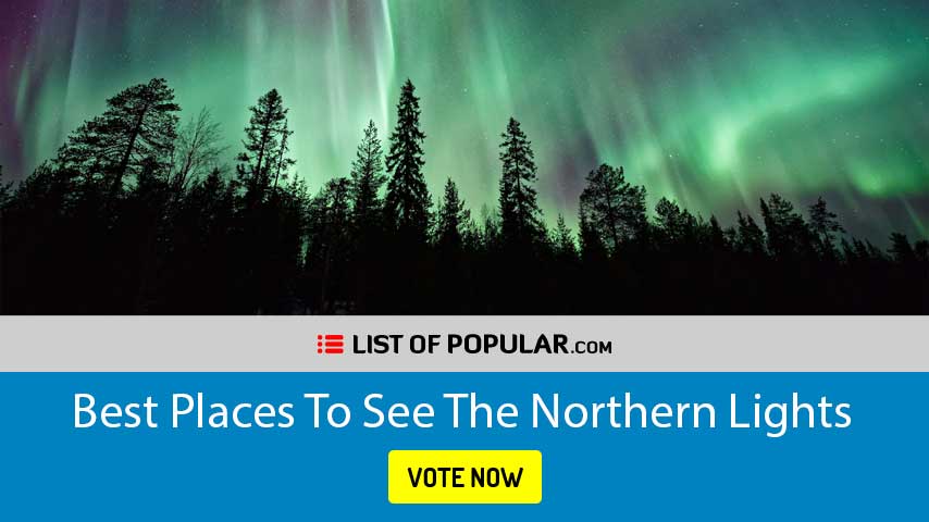 Top 10 Best Places To See The Northern Lights
